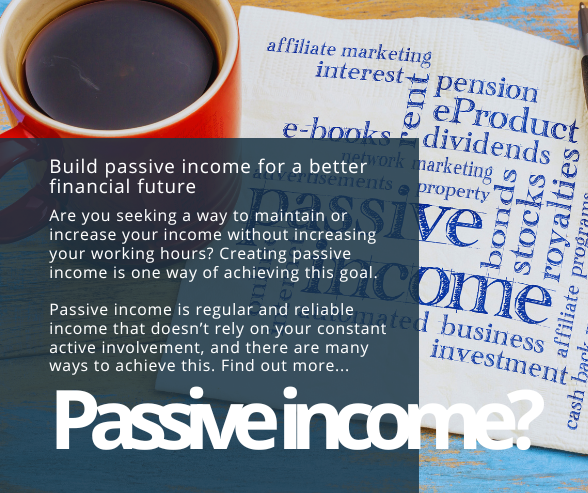 Build passive income for a better financial future